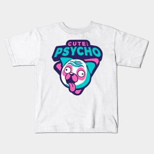 Cute but Psycho Kids T-Shirt